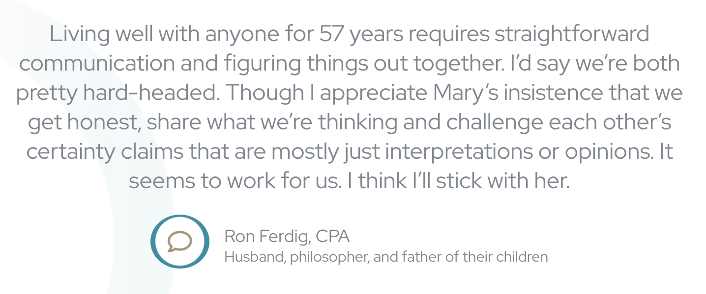 Appreciate Mary’s insistence that we get honest and share what we are really thinking to challenge each other's claims